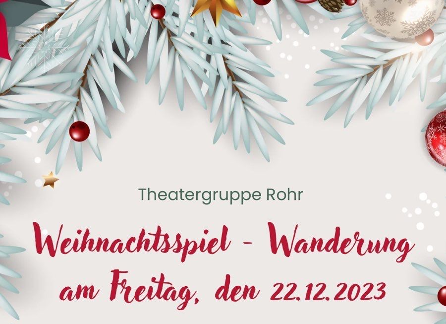 Weihnachtsspiel – Wanderung ACHTUNG ORTSVERLEGUNG!!! – Theatergruppe Rohr Weihnachtsspiel – Wanderung ACHTUNG ORTSVERLEGUNG!!! – Theatergruppe Rohr